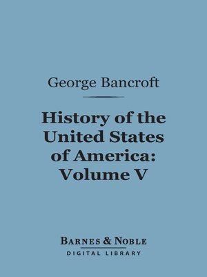 cover image of History of the United States of America, Volume 5 (Barnes & Noble Digital Library)